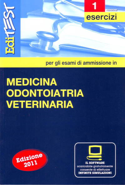 Editest 1 - Medicina, Odontoiatria, Veterinaria - Esercizi - con software di simulazione - Edizione 2011
